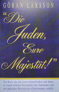 "Die Juden, Eure Majestät!"