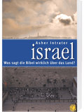Israel - Was sagt die Bibel wirklich über das Land?