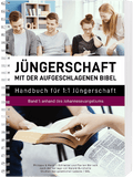 Jüngerschaft mit der aufgeschlagenen Bibel – Band 1