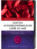 Gottes aussergewöhnliche Liebe zu mir