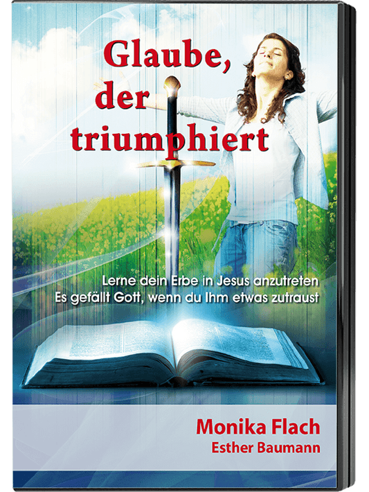 Glaube, der triumphiert