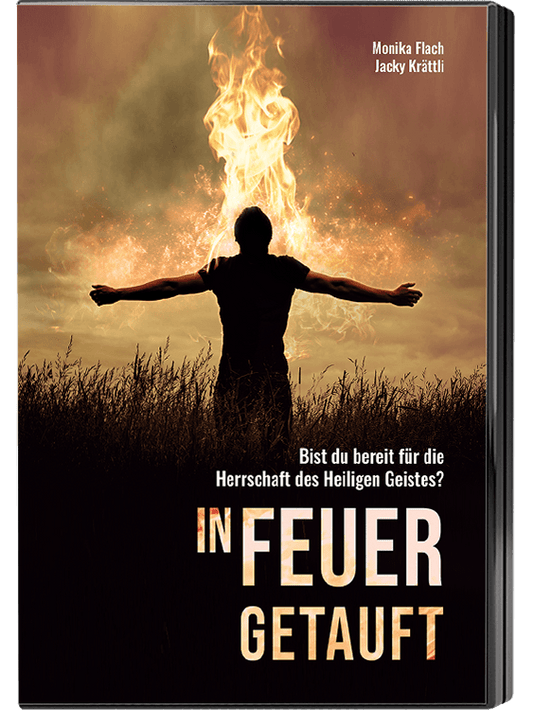 In Feuer getauft