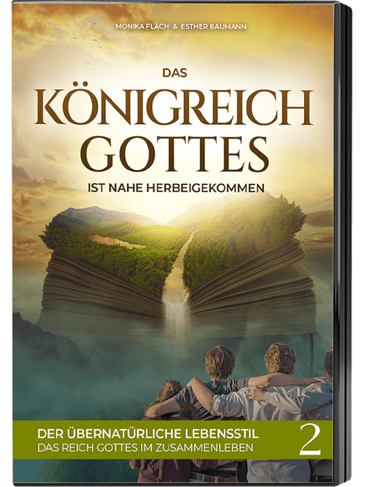 Königreich-Gottes-Serie 2: Der übernatürliche Lebensstil