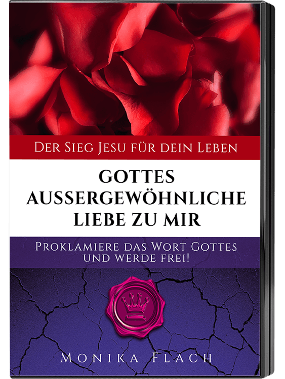 Gottes aussergewöhnliche Liebe zu mir